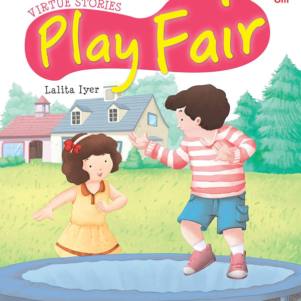 Play Fair : Virtue Stories - Om Books - Distacart