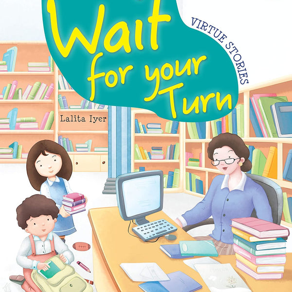 Wait for Your Turn : Virtue Stories - Om Books - Distacart