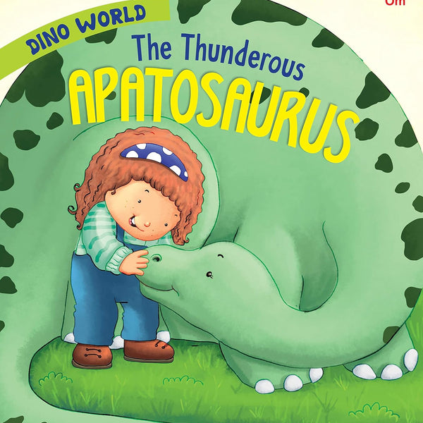 The Thunderous Apatosaurus : Dino World - Om Books - Distacart