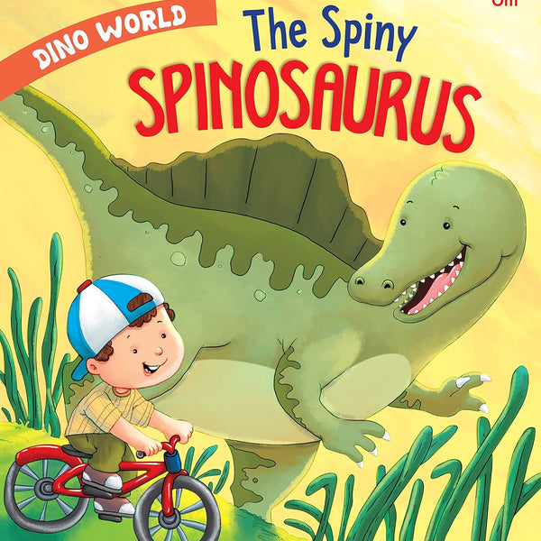 The Spiny Spinosaurus : Dino World - Om Books - Distacart