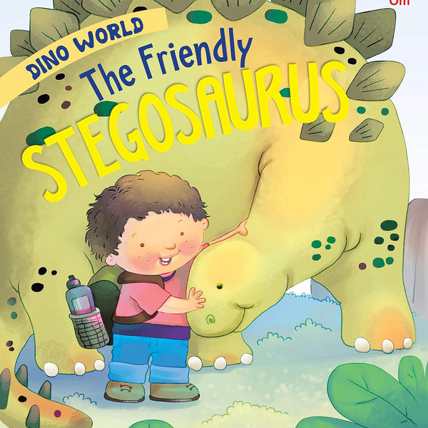 The Friendly Stegosaurus : Dino World - Om Books - Distacart