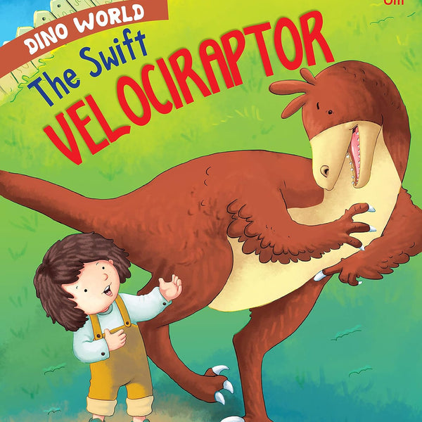 The Swift Velociraptor : Dino World - Om Books - Distacart