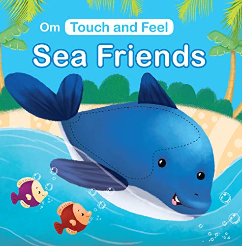 Touch and Feel Sea Friends - Om Books - Distacart