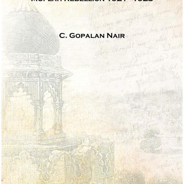 The Moplah Rebellion, 1921 - Gyan Books - Distacart
