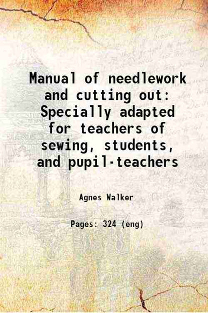 Manual of needlework and cutting out - Gyan Books - Distacart