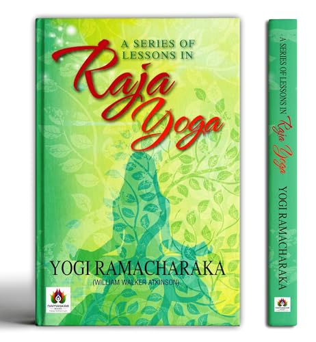 A Series Of Lessons In Raja Yoga-Yogi Ramacharaka - Dista