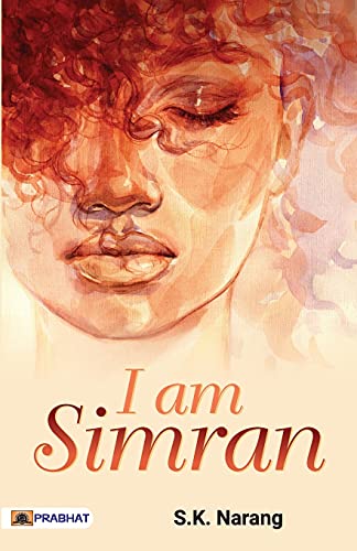 I Am Simran-S.K. Narang - Dista