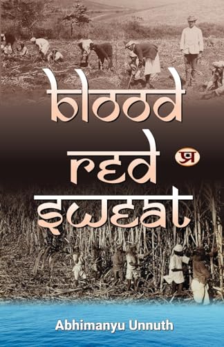Blood-Red Sweat-Abhimanyu Unnuth::Rashi Rohatgi - Dista