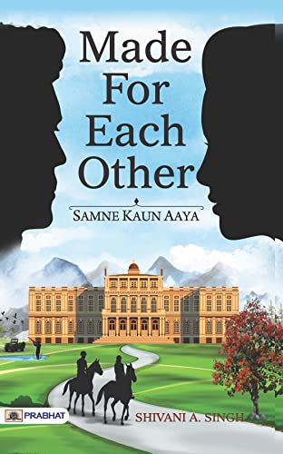Made For Each Other-Shivani A Singh - Dista
