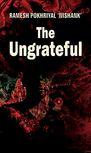 The Ungrateful-Ramesh Pokhrial 'Nishank' - Dista
