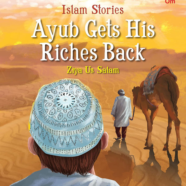 Islam Stories Ayub Gets His Riches Back - Om Books - Distacart
