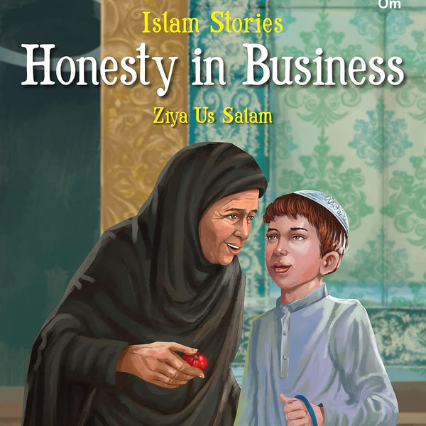 Islam Stories Honesty in Business - Om Books - Distacart