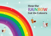 BluOne Ink How the Rainbow Got Its Colour - Dista