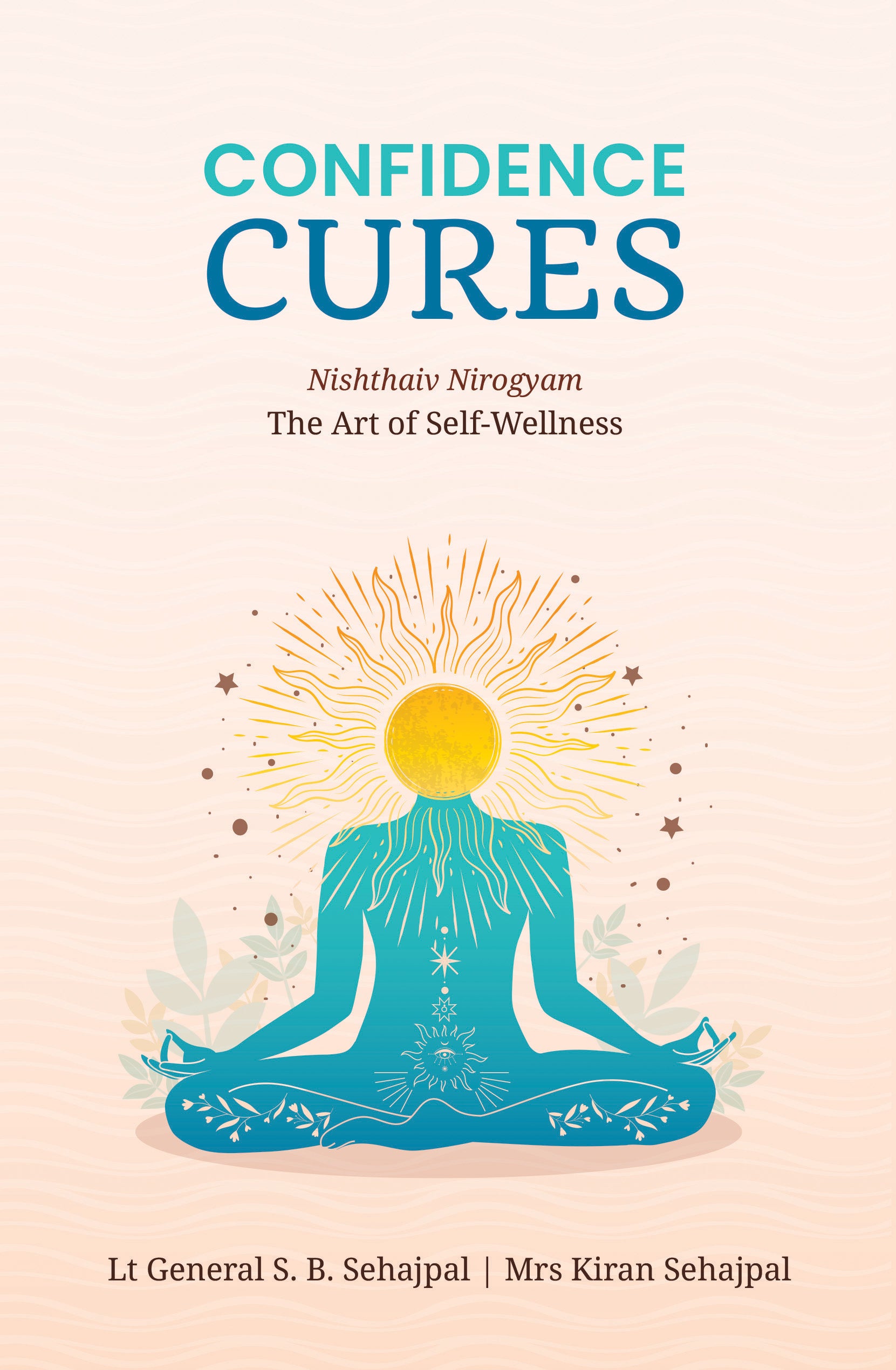BluOne Ink Confidence Cures: The Art of Self-Wellness by Lt Gen. S.B. Sehajpal - Dista