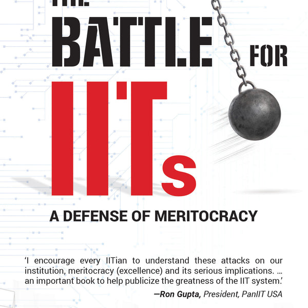 BluOne Ink The Battle for IITs: A Defense of Meritocracy by Rajiv Malhotra, Vijaya Viswanathan - Dista