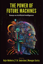 Thumbnail for BluOne Ink The Power of Future Machines: Essays on Artificial Intelligence by Rajiv Malhotra, T. N. Sudarshan - Dista