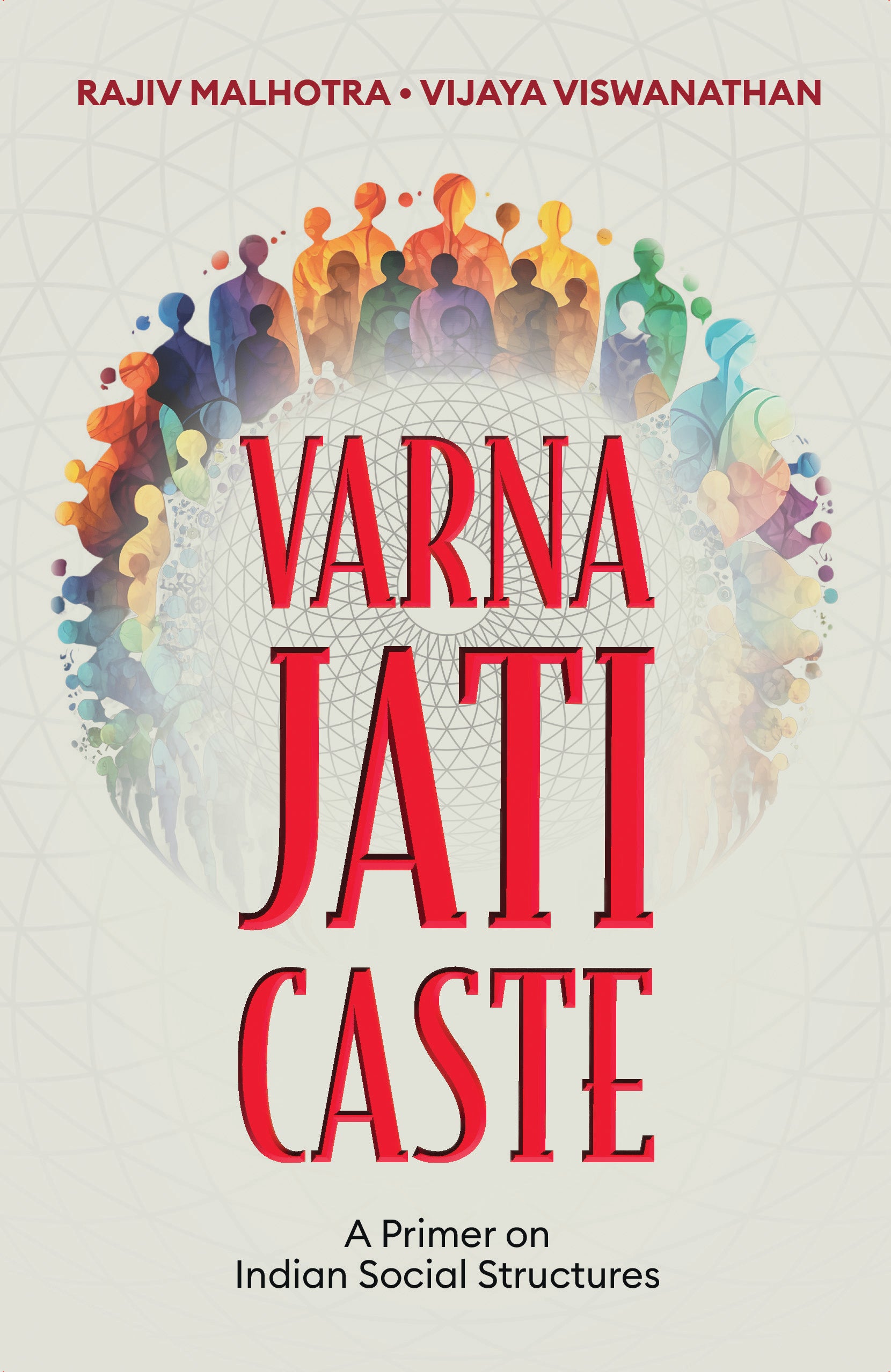 BluOne Ink Varna Jati Caste: A Primer on Indian Social Structure by Rajiv Malhotra, Vijaya Viswanathan - Dista