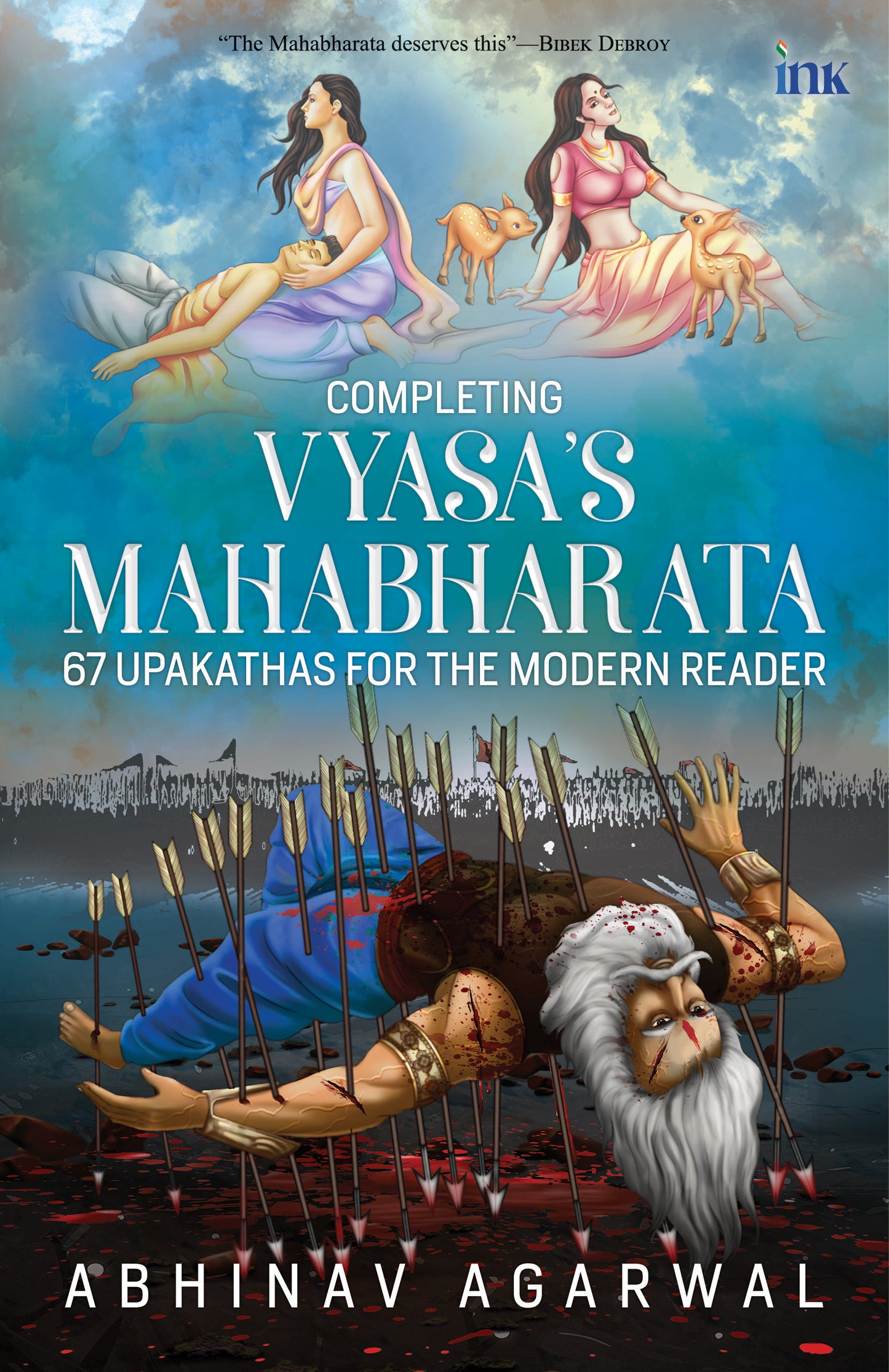 BluOne Ink Completing Vyasa's Mahabharta: 67 Upakathas for the Modern Reader by Abhinav Agarwal - Dista