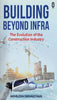 BluOne Ink Building Beyond Infra: The Evolution Of The Construction Industry - Dista