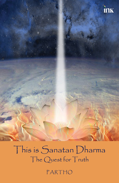 BluOne Ink This Is Sanatan Dharma: The Quest for Truth by Partho - Dista