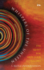 Thumbnail for BluOne Ink Whispers of the Unseen: The Quest for Sixty-Four Yoginis by S. Beena Unnikrishnan - Dista
