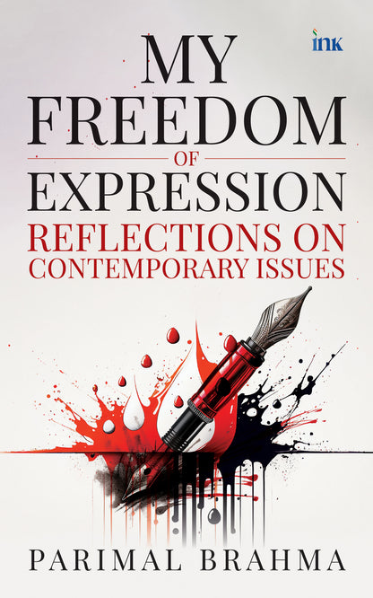BluOne Ink My Freedom of Expression: Reflections on Contemporary Issues by Parimal Brahma - Dista