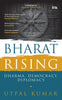 BluOne Ink Bharat Rising: Dharma, Democracy, Diplomacy by Utpal Kumar - Dista