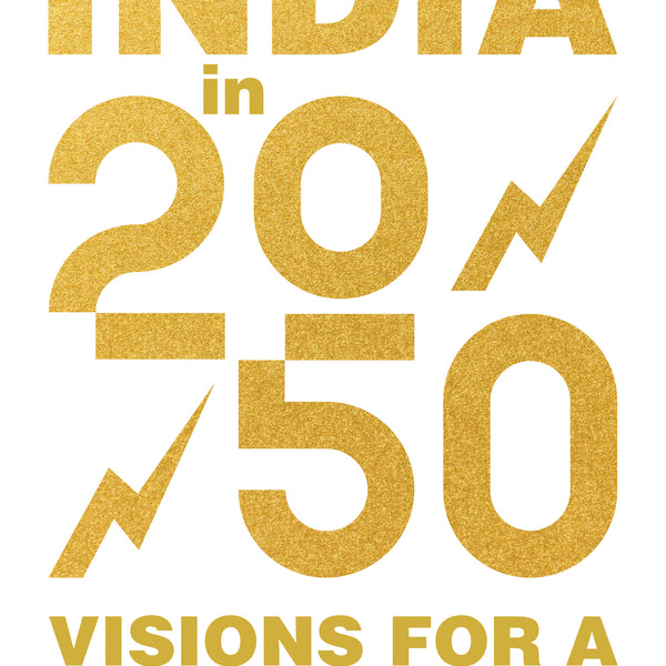 BluOne Ink India in 2050: Visions for a Superpower by Karan Mehrishi - Dista