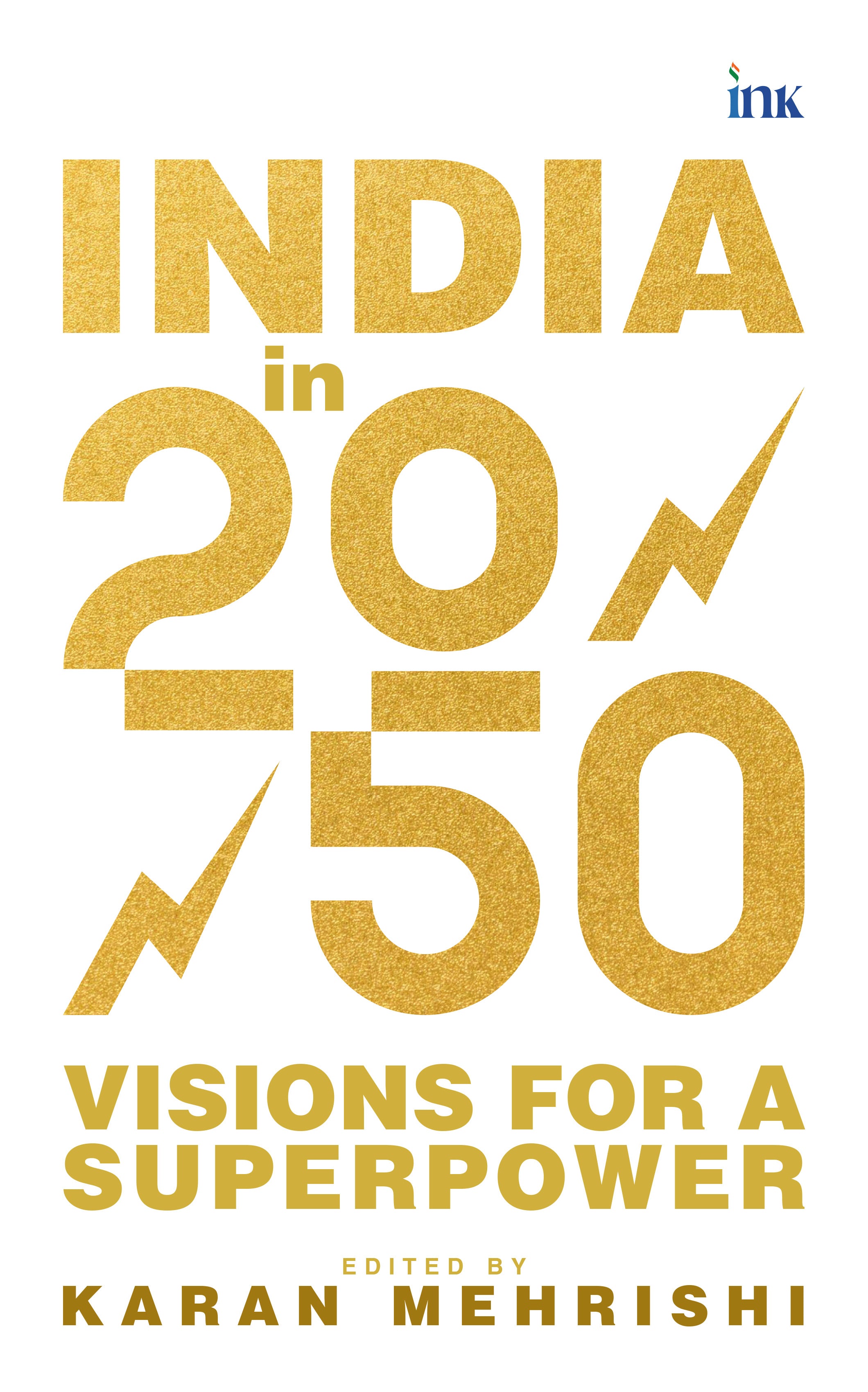 BluOne Ink India in 2050: Visions for a Superpower by Karan Mehrishi - Dista