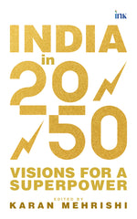 Thumbnail for BluOne Ink India in 2050: Visions for a Superpower by Karan Mehrishi - Dista