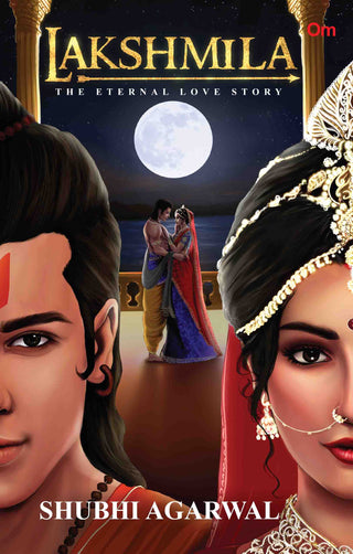 Lakshmila : The Eternal Love Story by Shubhi Agarwal - Om Books - Distacart