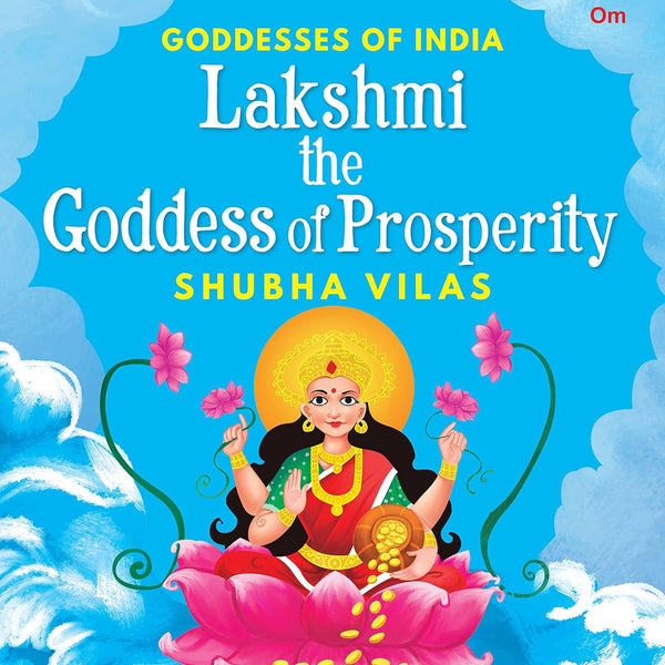 Goddesses of India : Lakshmi the Goddess of Prosperity - Om Books - Distacart