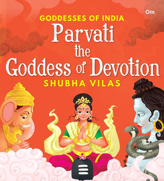 Goddesses of India : Parvati the Goddess of Devotion - Om Books