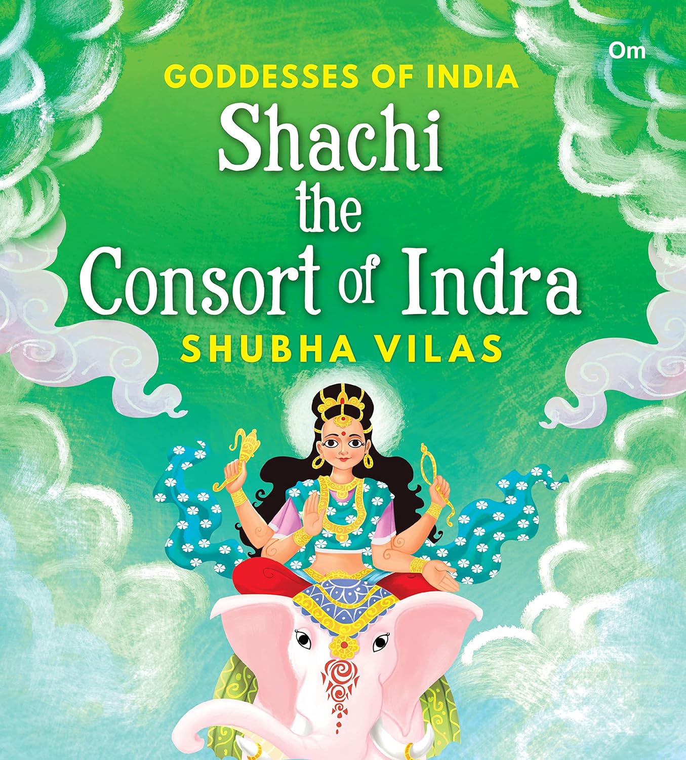 Goddesses of India : Shachi the Consort of Indra - Om Books - Distacart