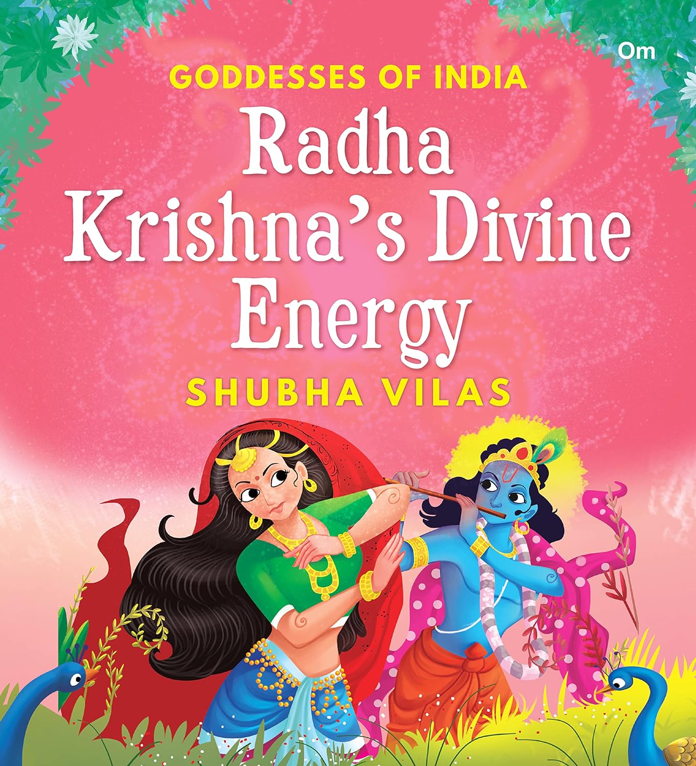 Goddesses of India : Radha Krishna's Divine Energy - Om Books - Distacart