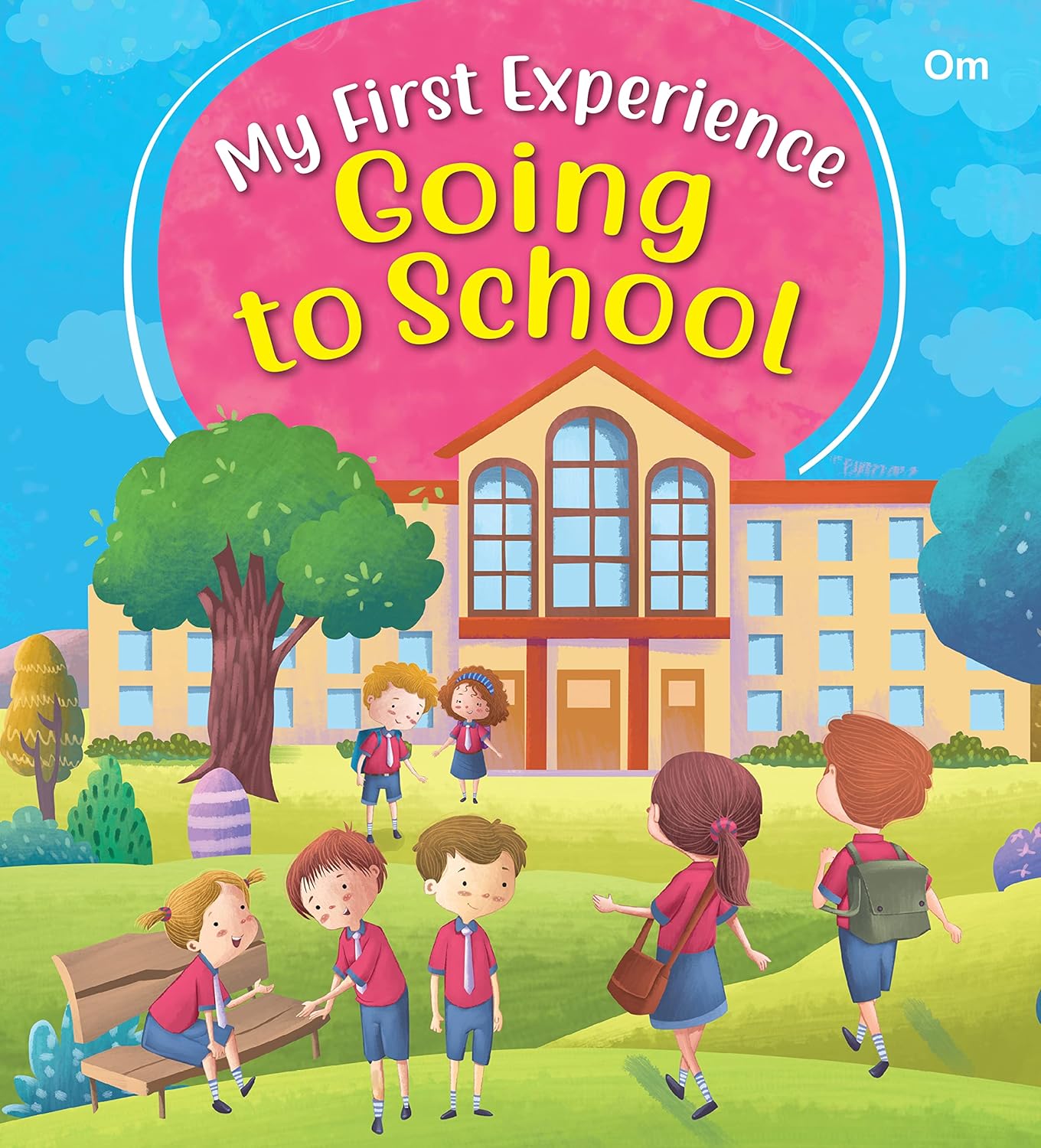 My First Experience: Going to School - Om Books - Distacart