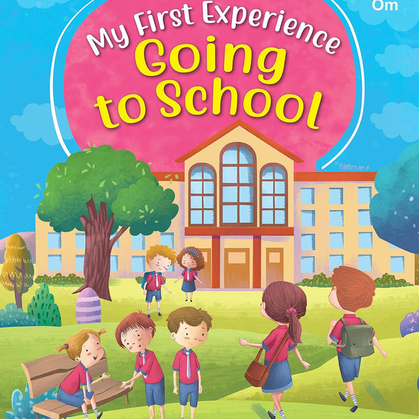 My First Experience: Going to School - Om Books - Distacart