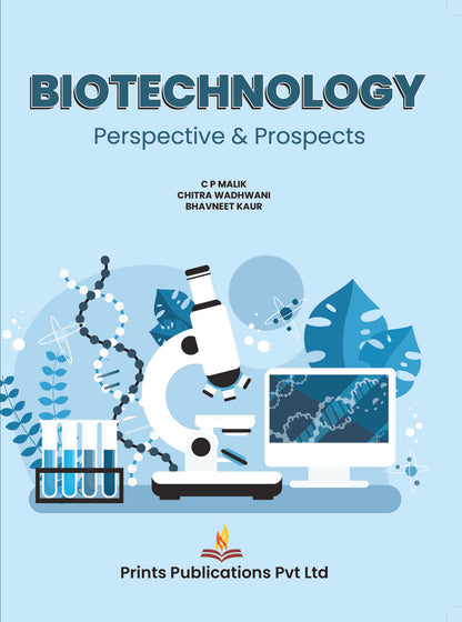 Biotechnology: Perspectives & Prospects - Bhavneet kaur,C.P MALIK,Chitra Wadhwani - Dista