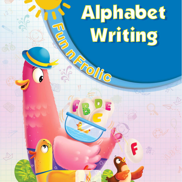 Fun n Frolic : Alphabet Writing - Prints Publications Editorial Team - Dista