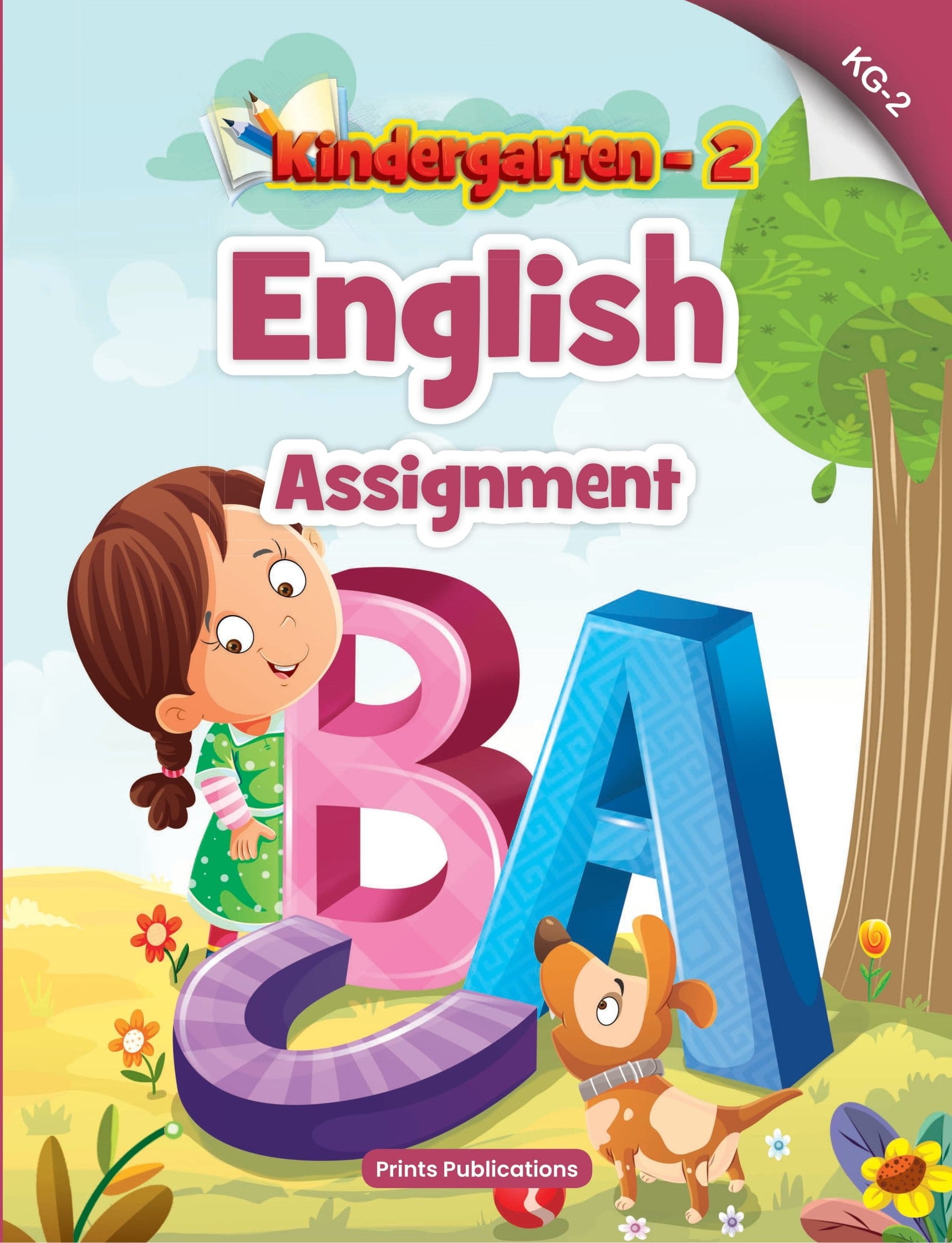 Kindergarten-2: English Assignment - Prints Publications Editorial Team - Dista