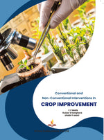 Thumbnail for Conventional and Non-Conventional Interventions in Crop Improvement - C P Malik,Gulzar S Sanghera,Shabir H Wani - Dista