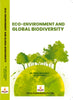Eco-Environment and Global Biodiversity - Dr. M P Singh,Dr. Reena Mohanka - Dista