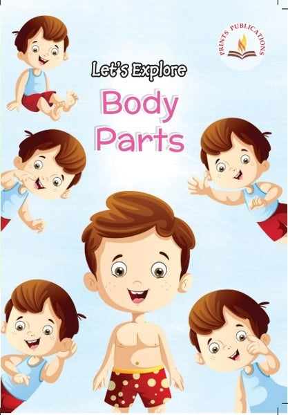 Let's Explore Body Parts - Prints Publications Editorial Team - Dista