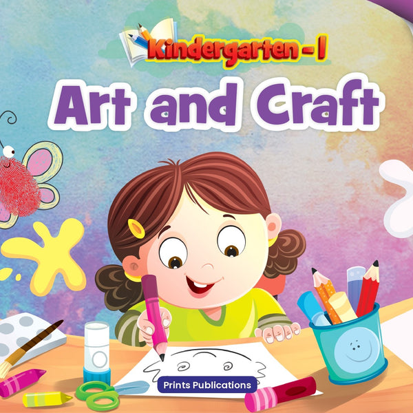 Kindergarten-1: Art & Craft - Prints Publications Editorial Team - Dista