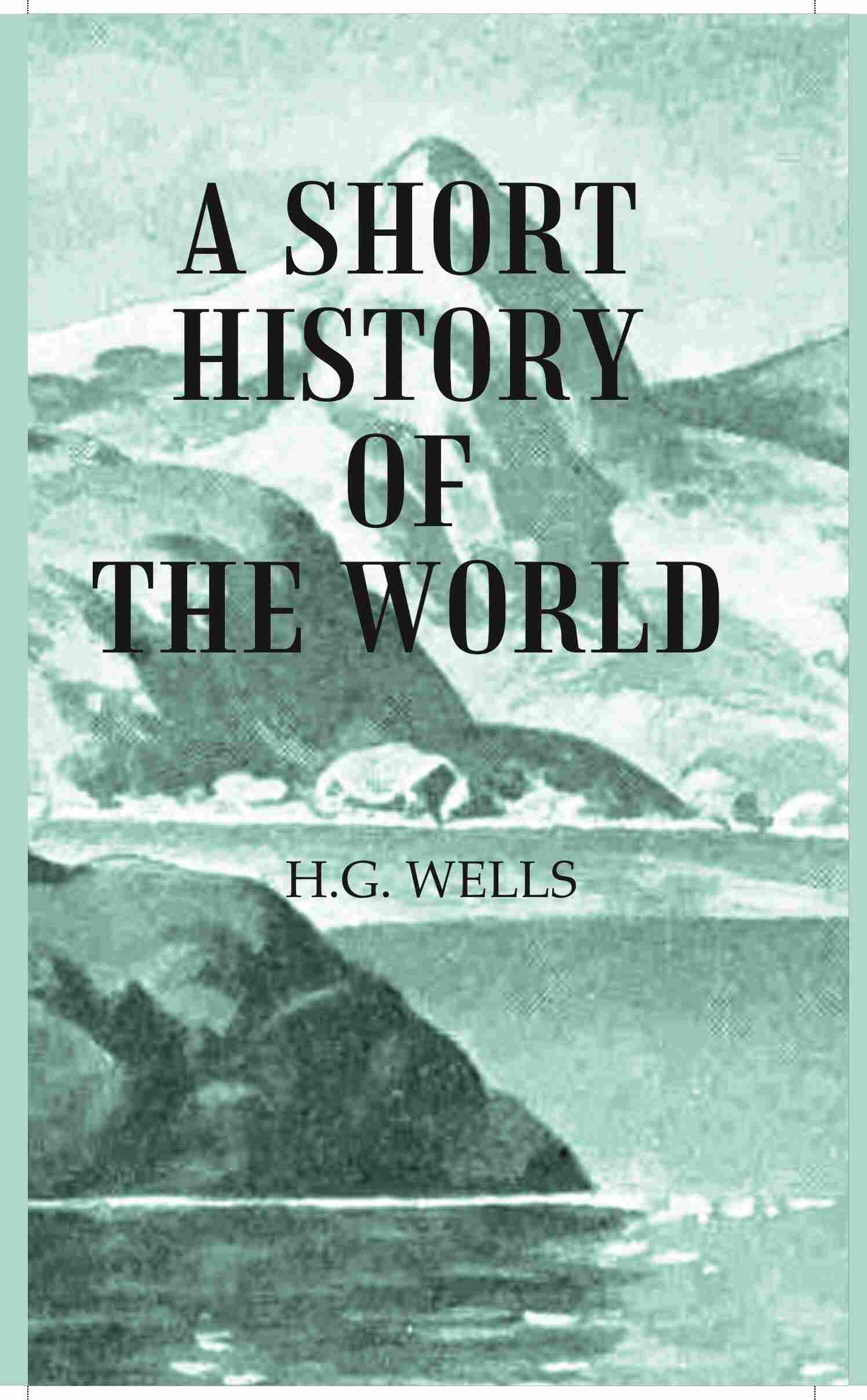 A Short History of the World - Gyan Books - Distacart