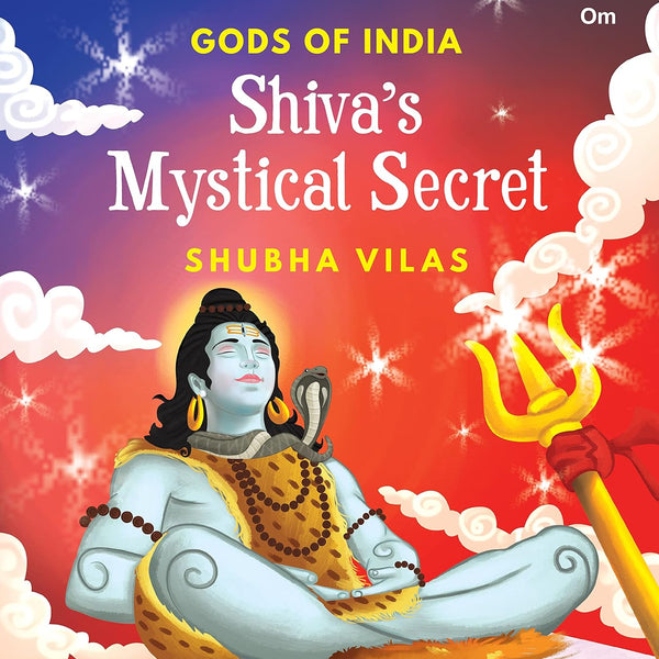 Gods of India : Shiva's Mystical Secret - Om Books - Distacart