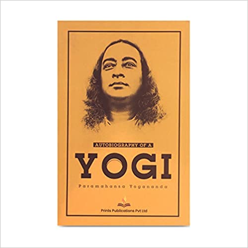 Autobiography of a Yogi - Paramahansa Yogananda - Dista