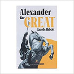 Thumbnail for Alexander the Great - Jacob Abbott - Dista