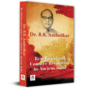 Revolution And Counter-Revolution In Ancient India | Dr. B.R. AmbedkarS Historic Analysis Of Buddhism Vs. Brahmanism | Caste System, Religious ... Reform In Ancient India [Premium Paperback]-Dr. B. R. Ambedkar - Dista