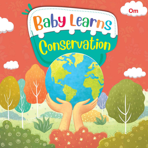 Baby Learns Conservation - Om Books - Distacart